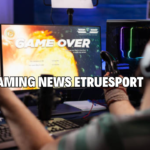 gaming news etruesport